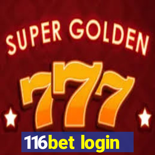 116bet login