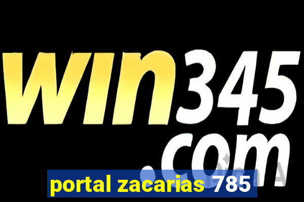 portal zacarias 785