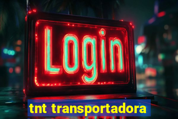 tnt transportadora