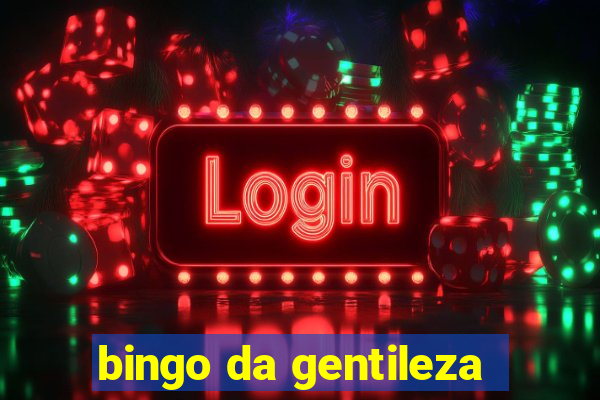 bingo da gentileza