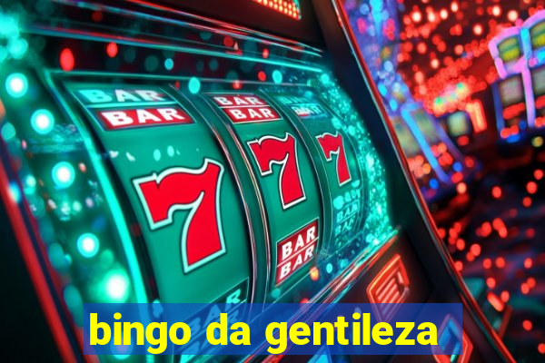 bingo da gentileza