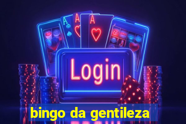 bingo da gentileza