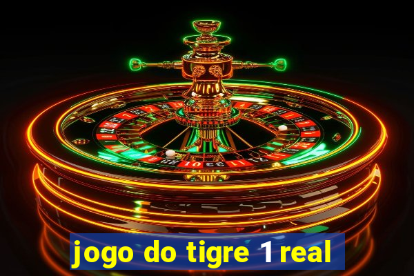 jogo do tigre 1 real