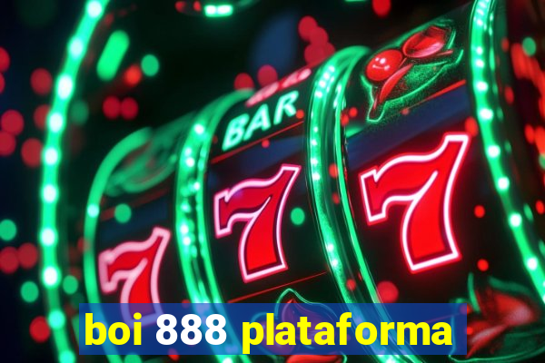 boi 888 plataforma