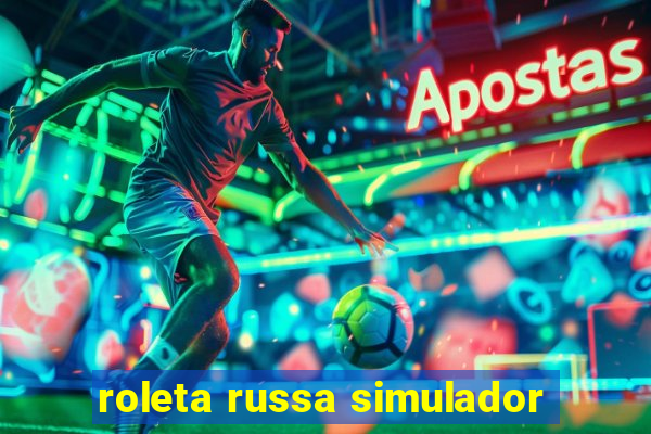 roleta russa simulador