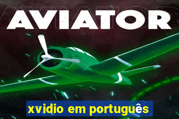 xvidio em português