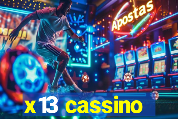 x13 cassino