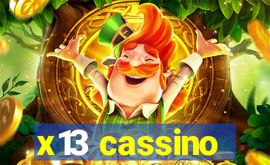 x13 cassino