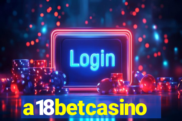 a18betcasino