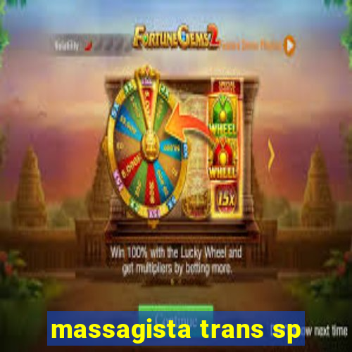 massagista trans sp