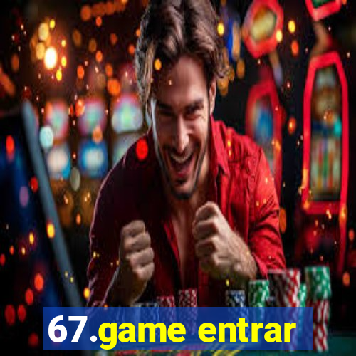 67.game entrar