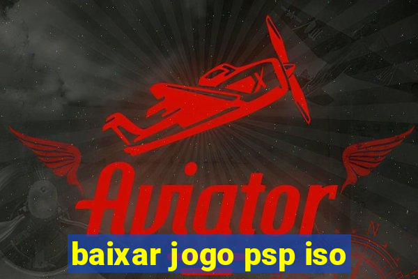 baixar jogo psp iso