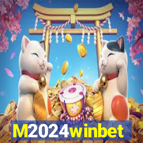 M2024winbet