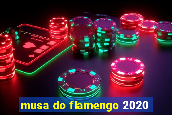 musa do flamengo 2020