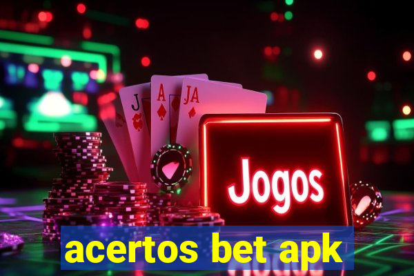 acertos bet apk