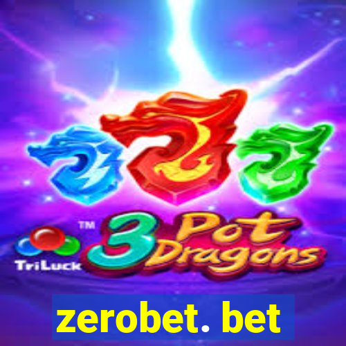 zerobet. bet