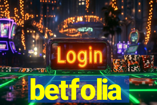 betfolia