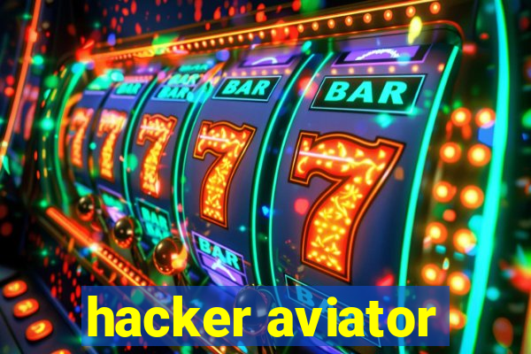 hacker aviator