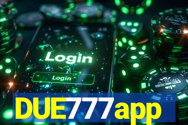 DUE777app