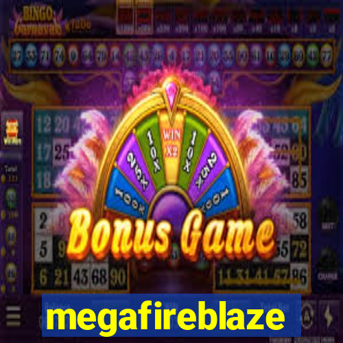 megafireblaze