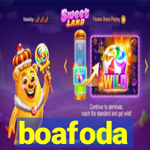 boafoda