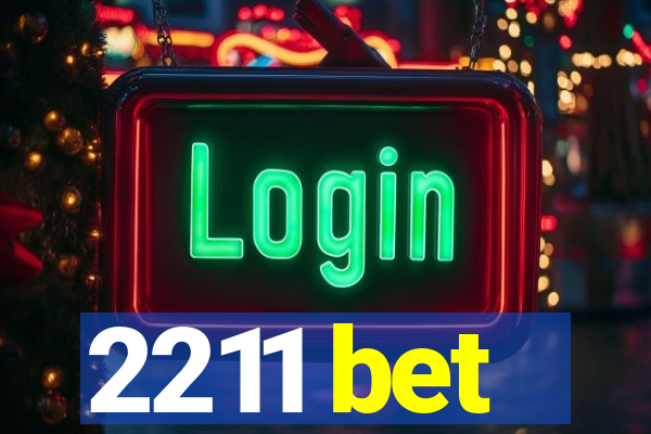 2211 bet