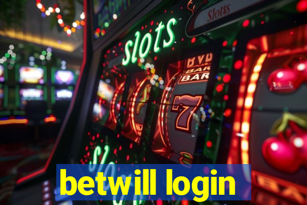 betwill login