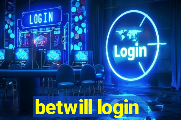 betwill login