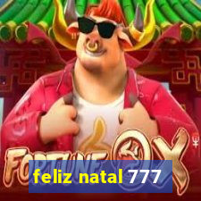 feliz natal 777