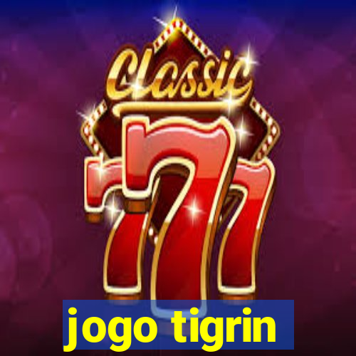 jogo tigrin