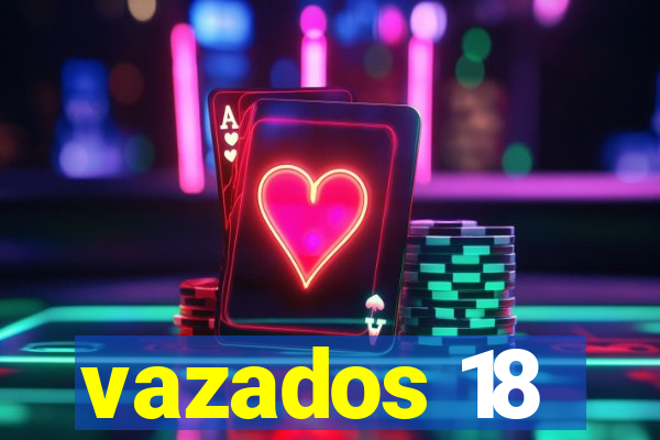 vazados 18