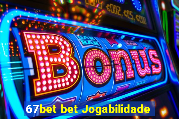 67bet bet Jogabilidade