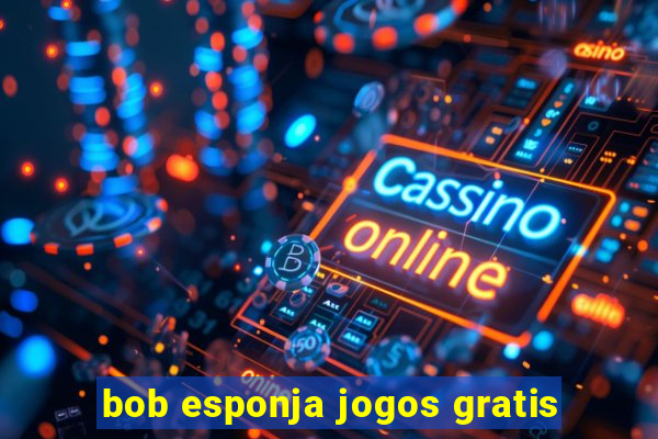 bob esponja jogos gratis