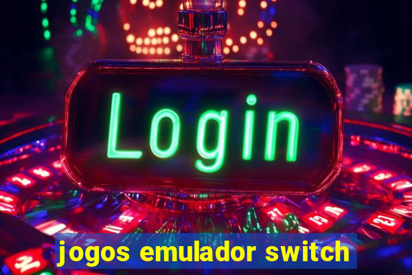 jogos emulador switch