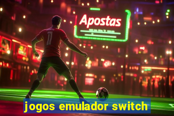 jogos emulador switch