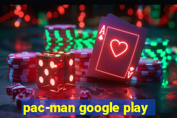 pac-man google play