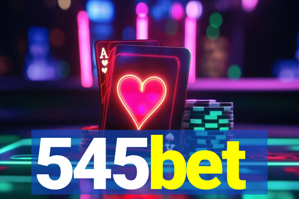 545bet