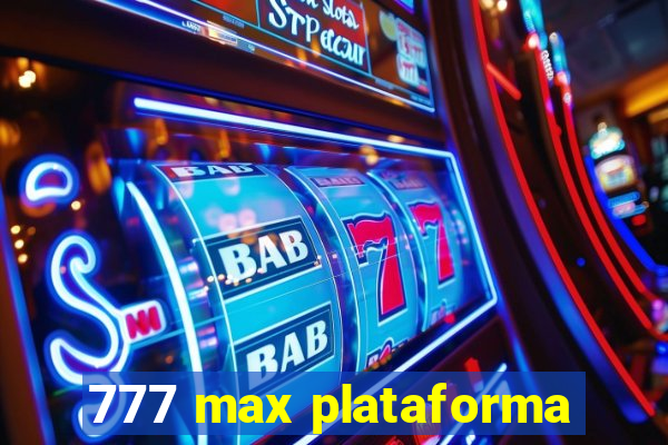 777 max plataforma