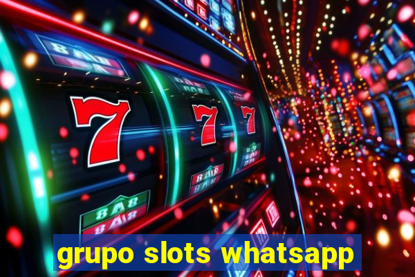 grupo slots whatsapp