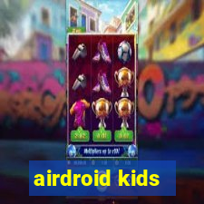 airdroid kids