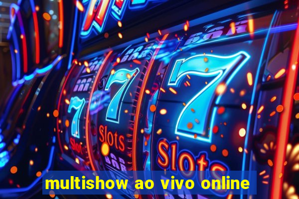 multishow ao vivo online