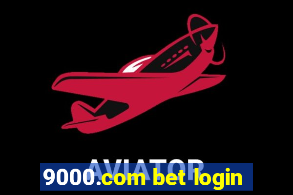 9000.com bet login