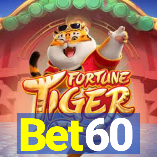 Bet60