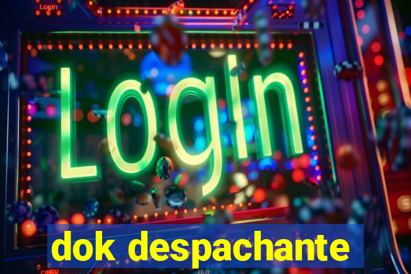 dok despachante