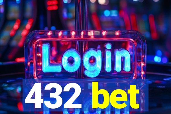 432 bet