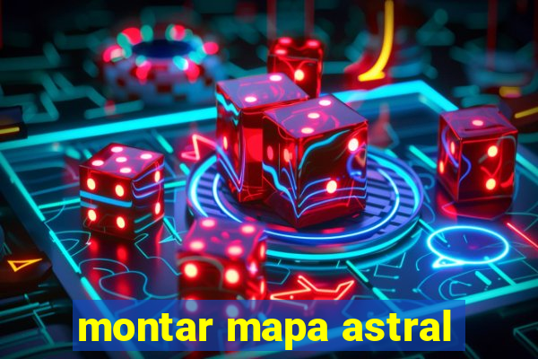 montar mapa astral