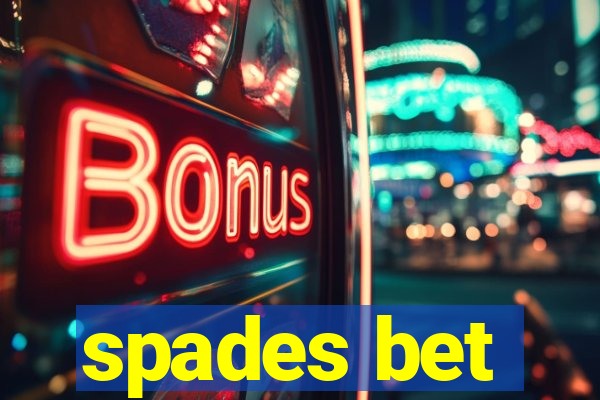 spades bet