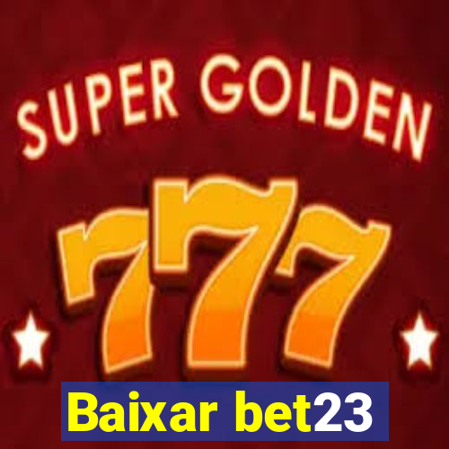 Baixar bet23