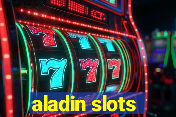 aladin slots