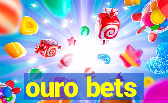 ouro bets